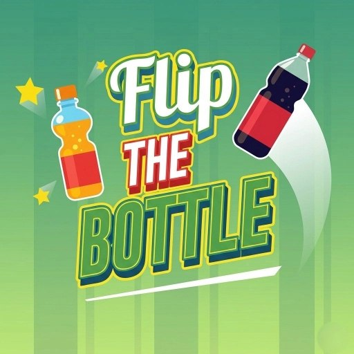 Flip The Bottle